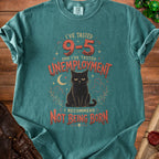 T-shirt with black cat graphic and text "I've tasted 9-5 and I've tasted unemployment. I recommend not being born."