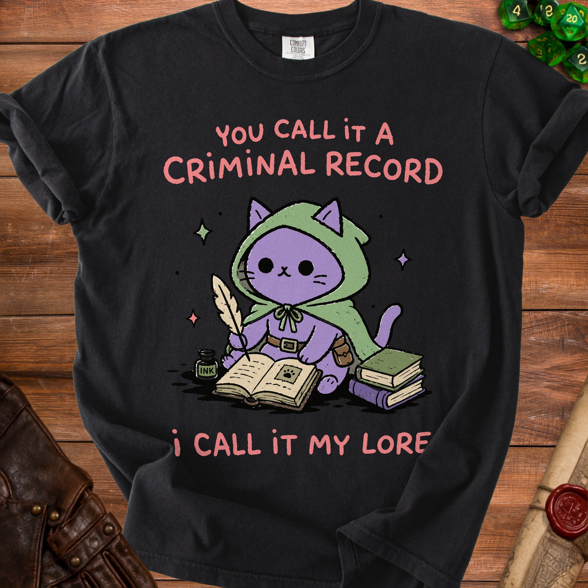 Black t-shirt with purple cat writing "you call it a criminal record i call it my lore".