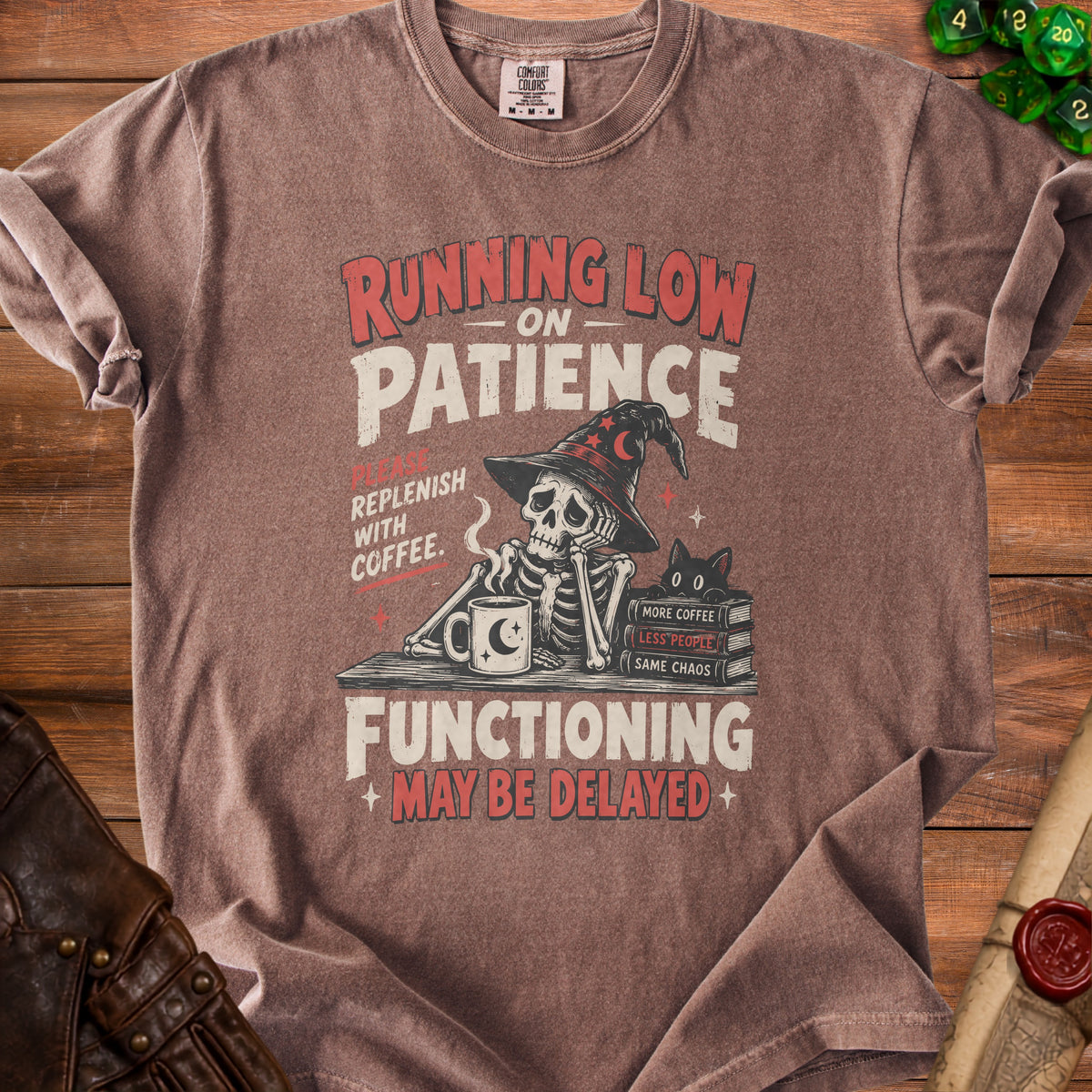 Skeleton in wizard hat with coffee, text "Running Low on Patience Functioning May Be Delayed".