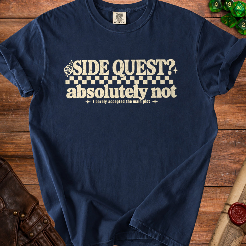 Navy t-shirt with "SIDE QUEST? absolutely not" text and dice graphic.