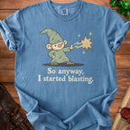 Blue t-shirt with gnome blasting magic text: "So anyway, I started blasting."