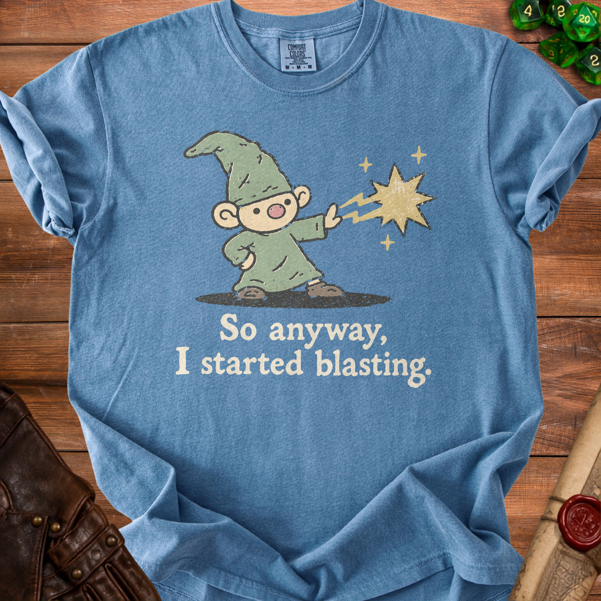 Blue t-shirt with gnome blasting magic text: "So anyway, I started blasting."