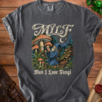 T-shirt graphic with wizard and mushrooms, reading "MILF Man I Love Fungi."