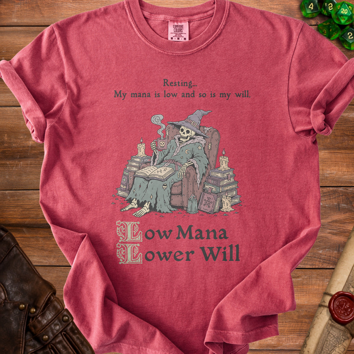 Red shirt with skeleton wizard graphic and text "Resting... My mana is low and so is my will. Low Mana Lower Will".
