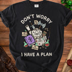 Black t-shirt with "Don't Worry I Have a Plan" and D&D gaming graphics.