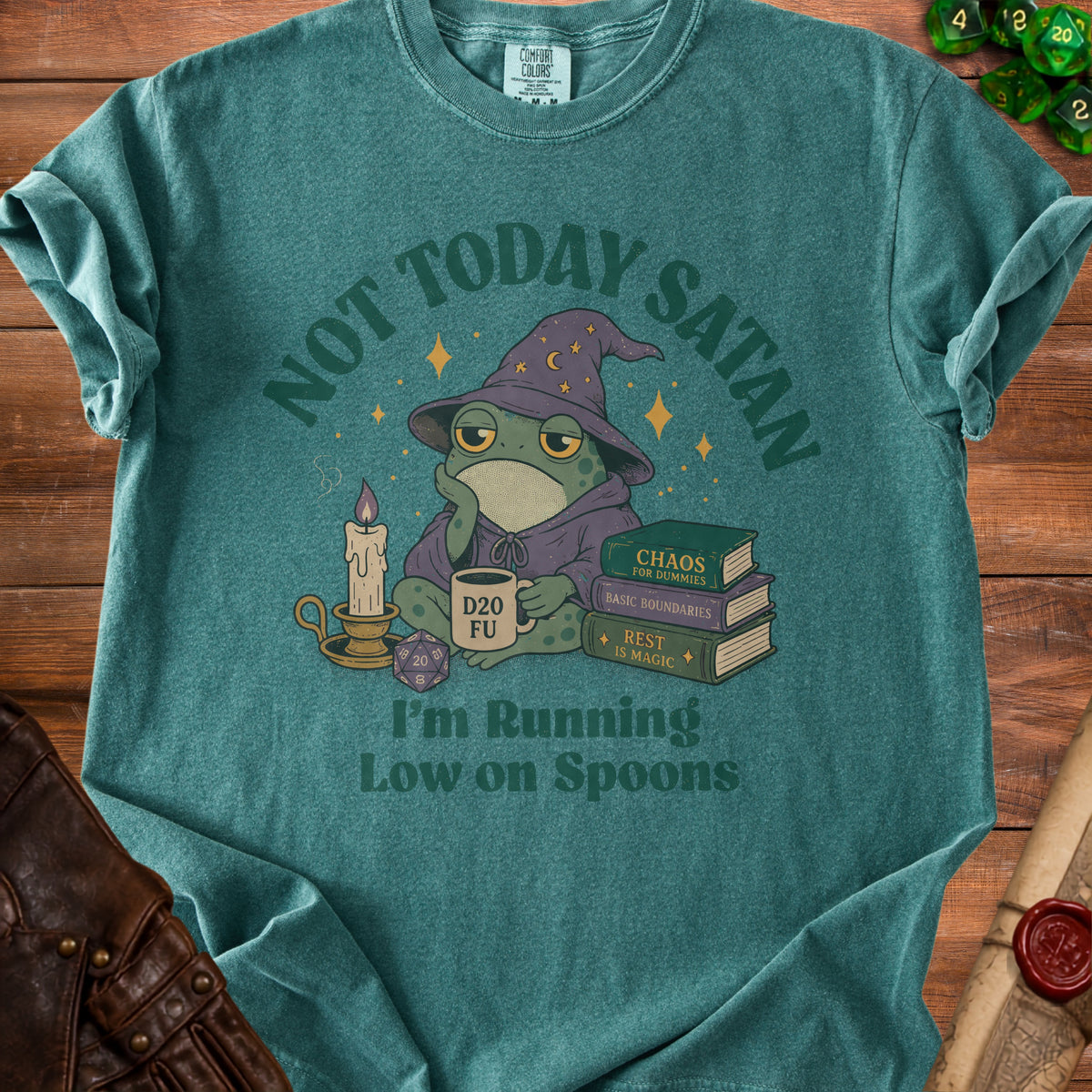 Green t-shirt with a wizard frog and "Not Today Satan I'm Running Low on Spoons" text.