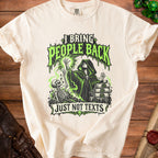 Cream t-shirt with graphic: "I bring people back, just not texts".