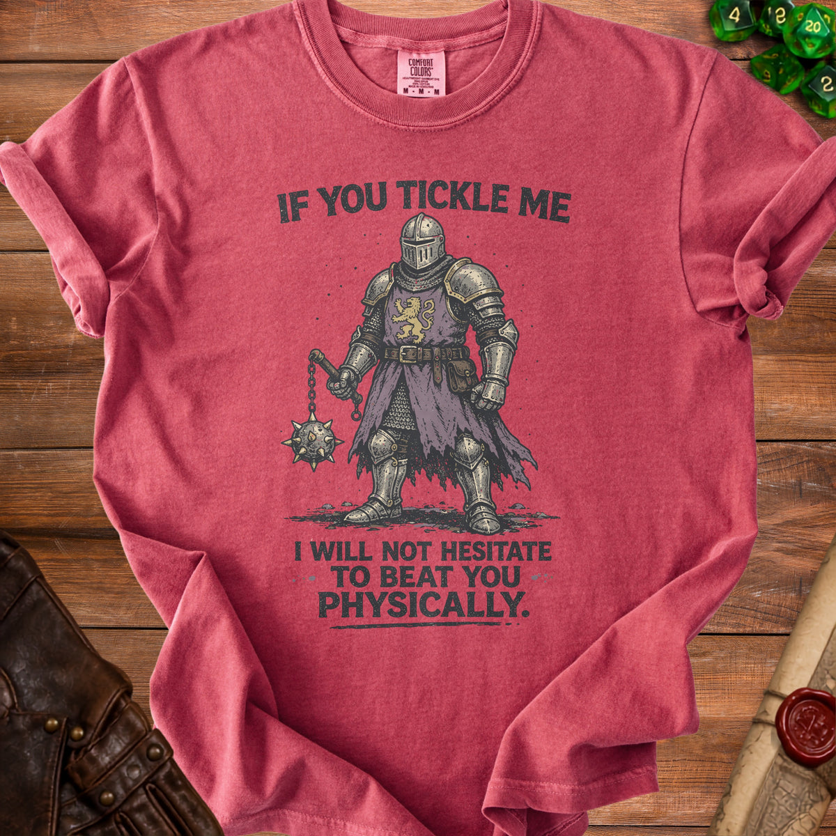T-shirt with knight graphic and text "If You Tickle Me I Will Not Hesitate To Beat You Physically."