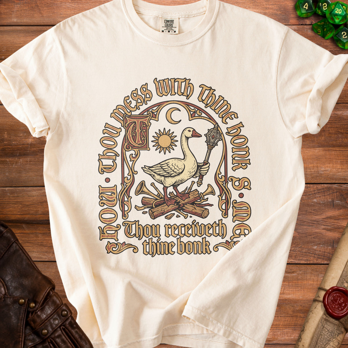 Cream t-shirt with a goose holding a mace, text "Thou mess with thine honk" and "Thou receiveth thine bonk".