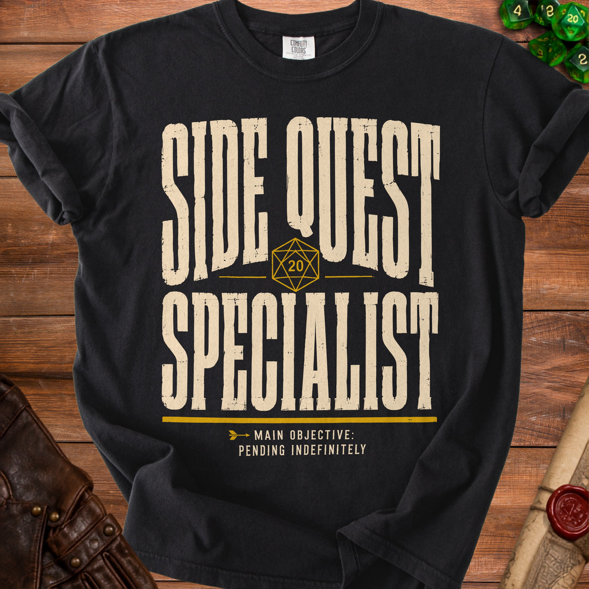 Black t-shirt with "Side Quest Specialist" and "Main Objective: Pending Indefinitely" text.