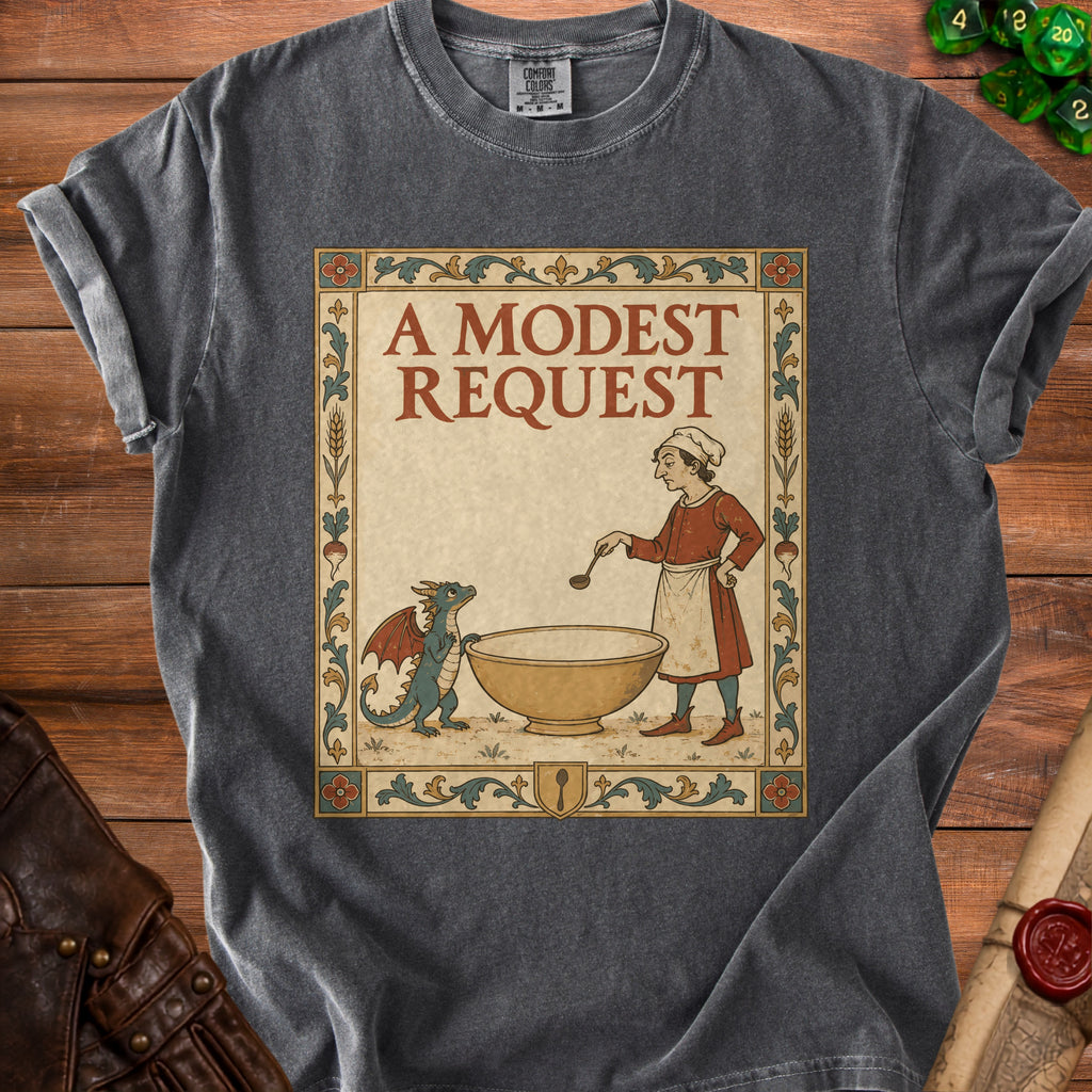A modest request t-shirt with a medieval illustration of a dragon and a cook.