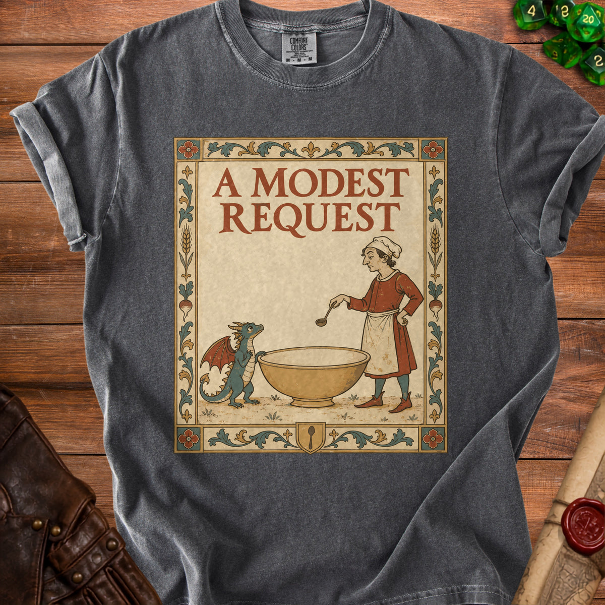 A modest request t-shirt with a medieval illustration of a dragon and a cook.