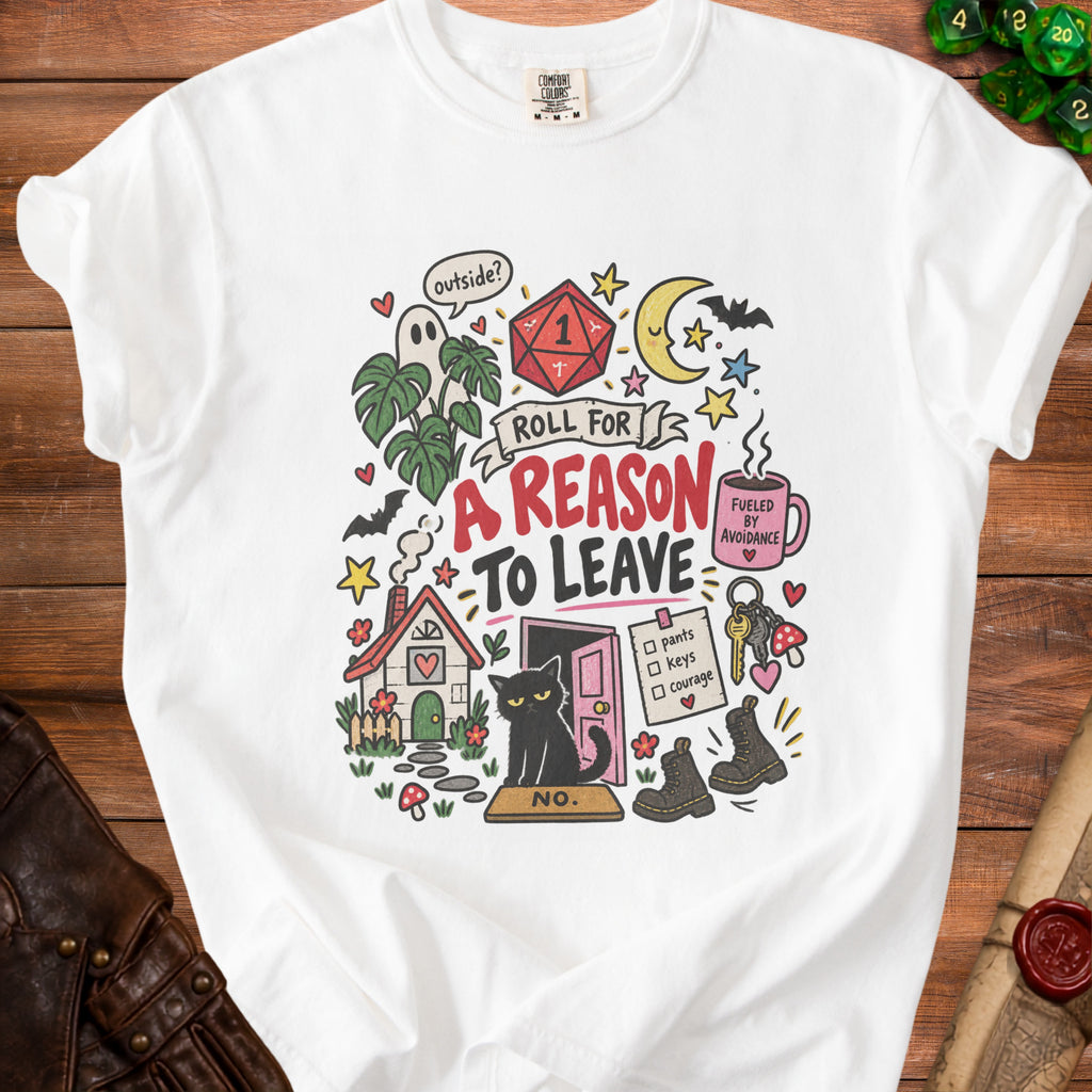 White t-shirt with "Roll for a reason to leave" graphic featuring a cat and D20 die.