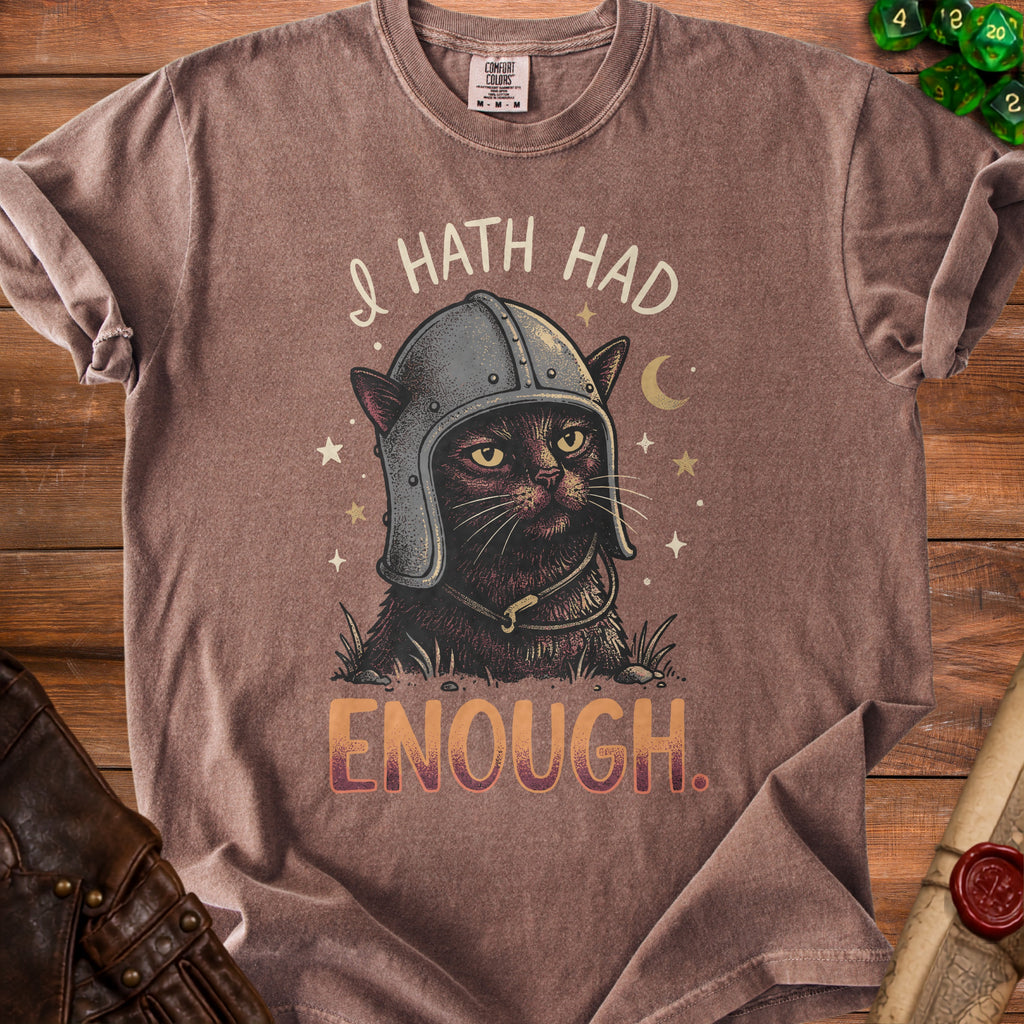 Brown t-shirt with a black cat wearing a knight's helmet and text reading "I HATH HAD ENOUGH."