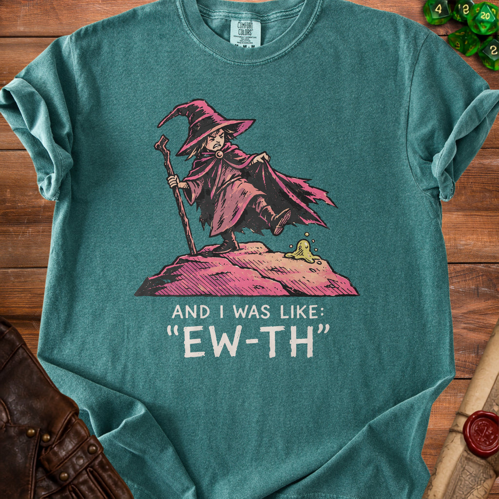 T-shirt with a cartoon witch graphic and "AND I WAS LIKE: 'EW-TH'" text.