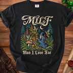 Black t-shirt with vintage-style "MILF Man I Love Fae" graphic of fairies and a wizard.