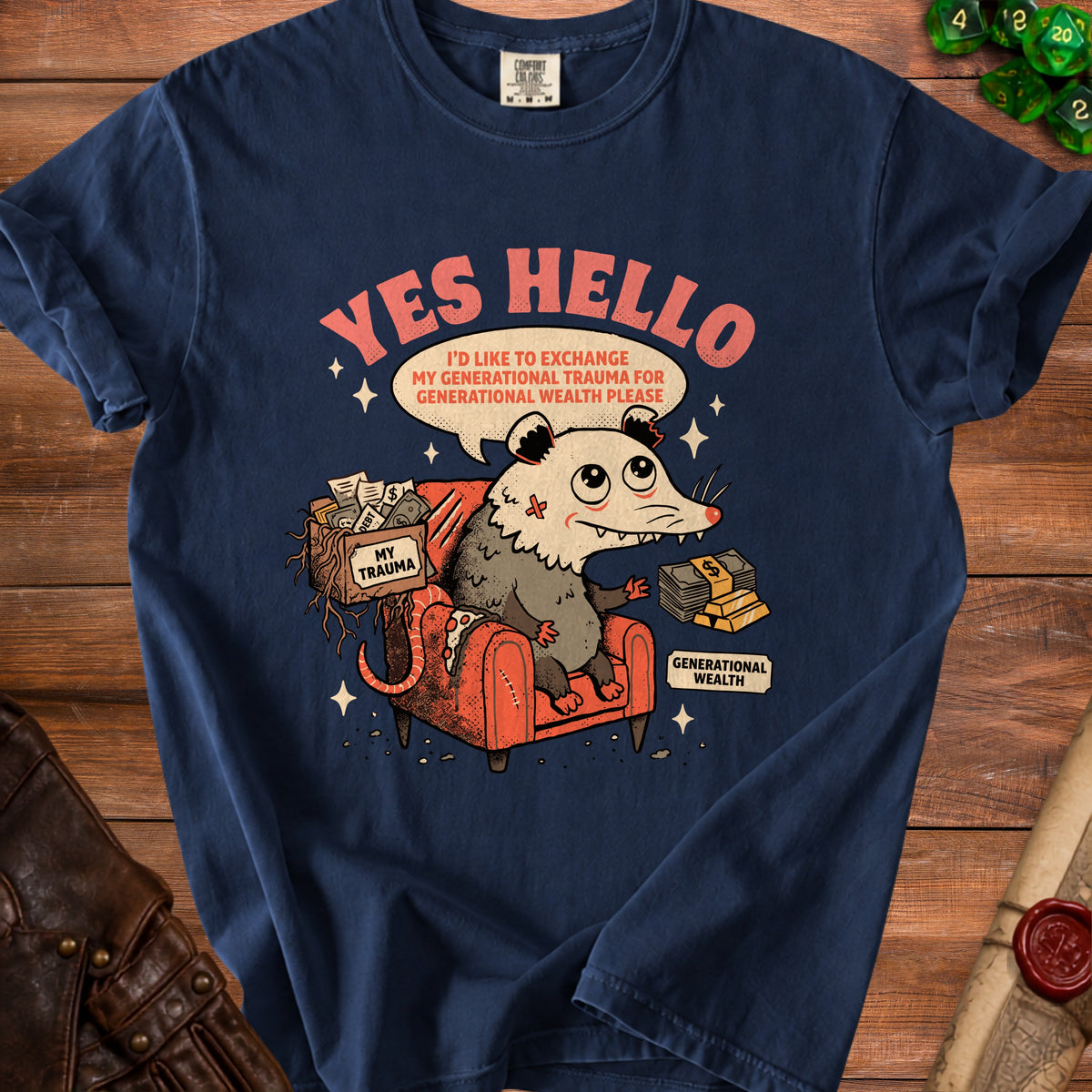 Opossum in armchair exchanges trauma for generational wealth. "YES HELLO" text.