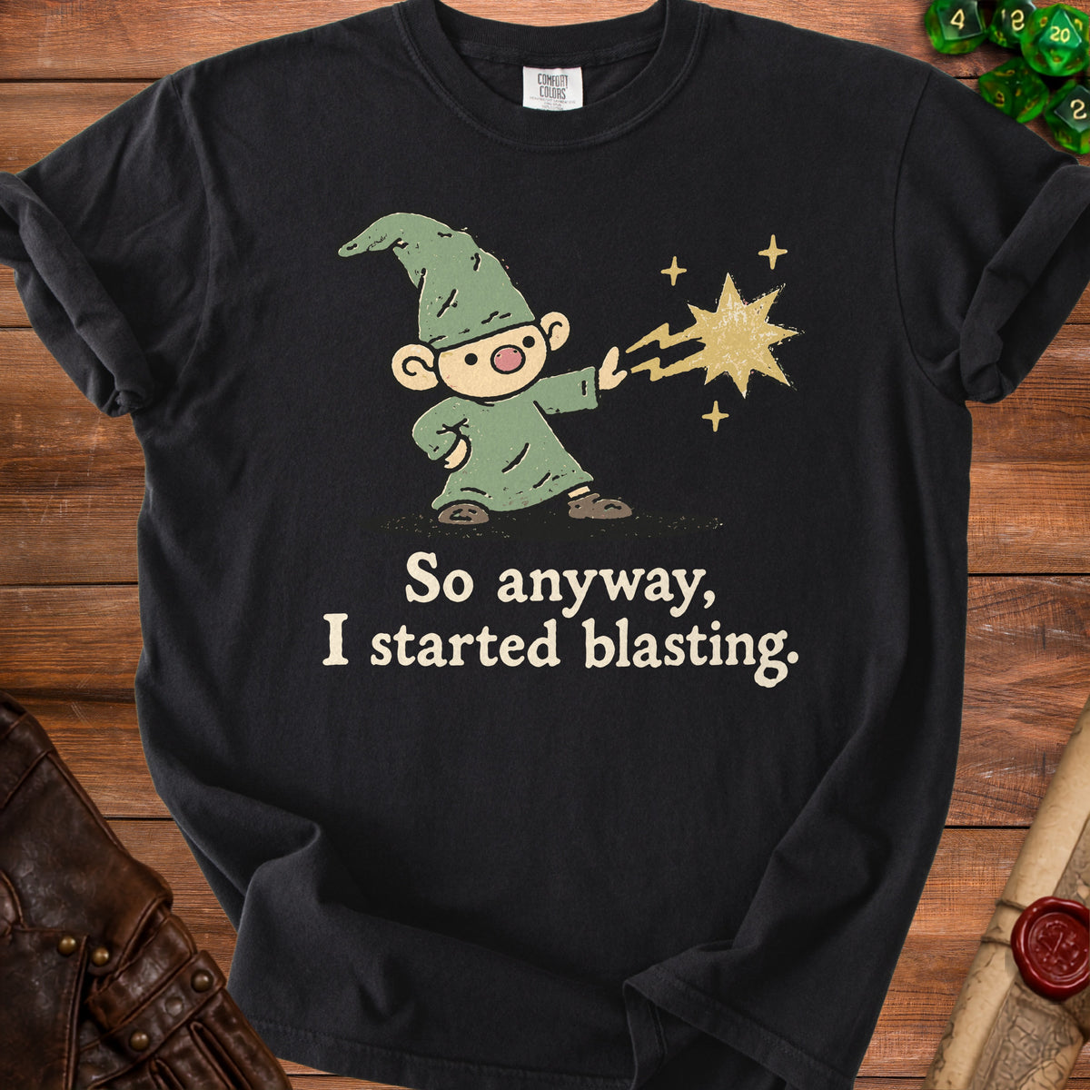 Black t-shirt with gnome casting a spell and text "So anyway, I started blasting."