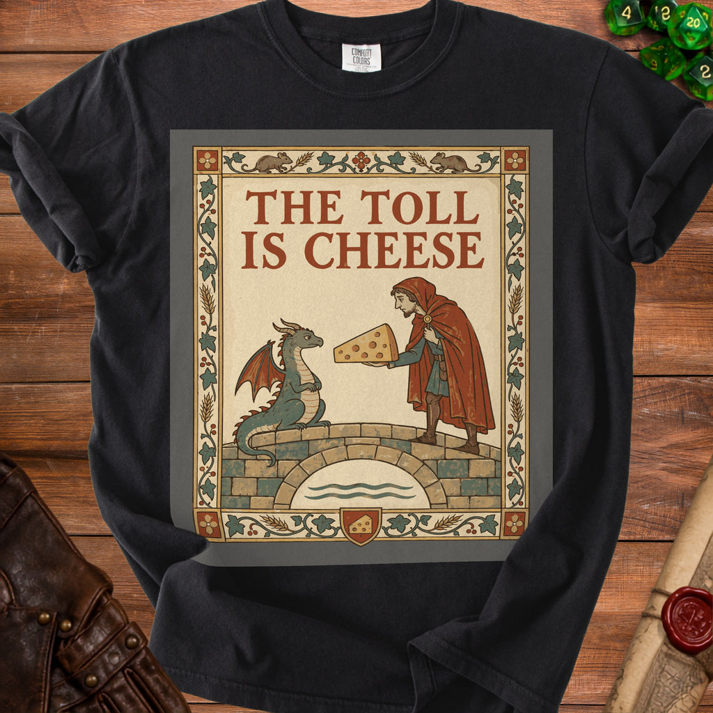 Dragon on a bridge receiving cheese from a cloaked figure, with text "THE TOLL IS CHEESE."