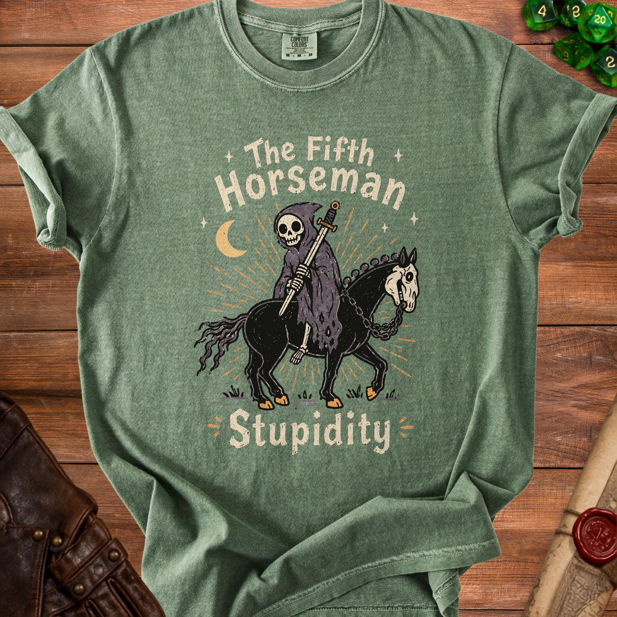 Green t-shirt with "The Fifth Horseman Stupidity" and grim reaper on a horse graphic.