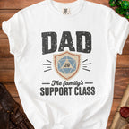 White t-shirt with "DAD The family's SUPPORT CLASS" text and D20 dice graphic.