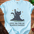 Light blue t-shirt with a cartoon black cat and stars, text reads "GIVE 'EM THE OL' RAZZLE DAZZLE".