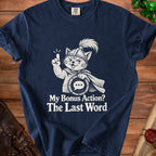 Navy t-shirt with white graphic of a cat in a helmet and cape, text "My Bonus Action? The Last Word".