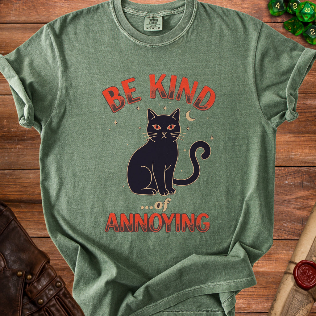 Green t-shirt with a black cat graphic and text "BE KIND ...of ANNOYING".