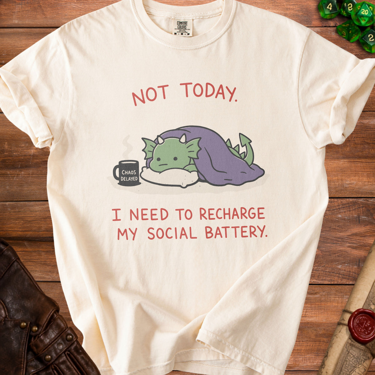 Cream t-shirt with green dragon under a blanket saying "Not Today."