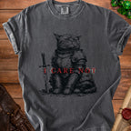 Dark grey t-shirt with a drawing of a cat in armor holding a sword, reads "I CARE NOT".