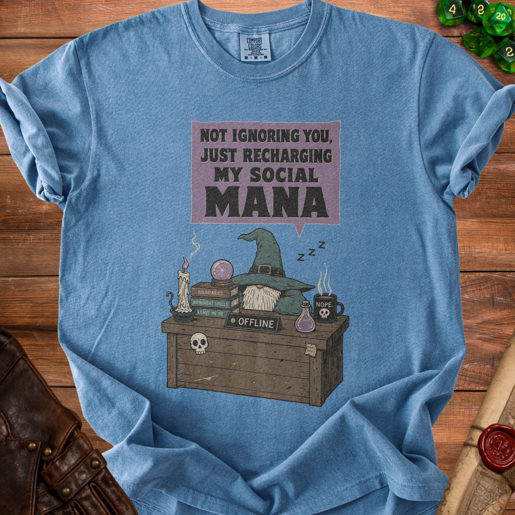T-shirt graphic with gnome wizard saying "Not ignoring you, just recharging my social mana".