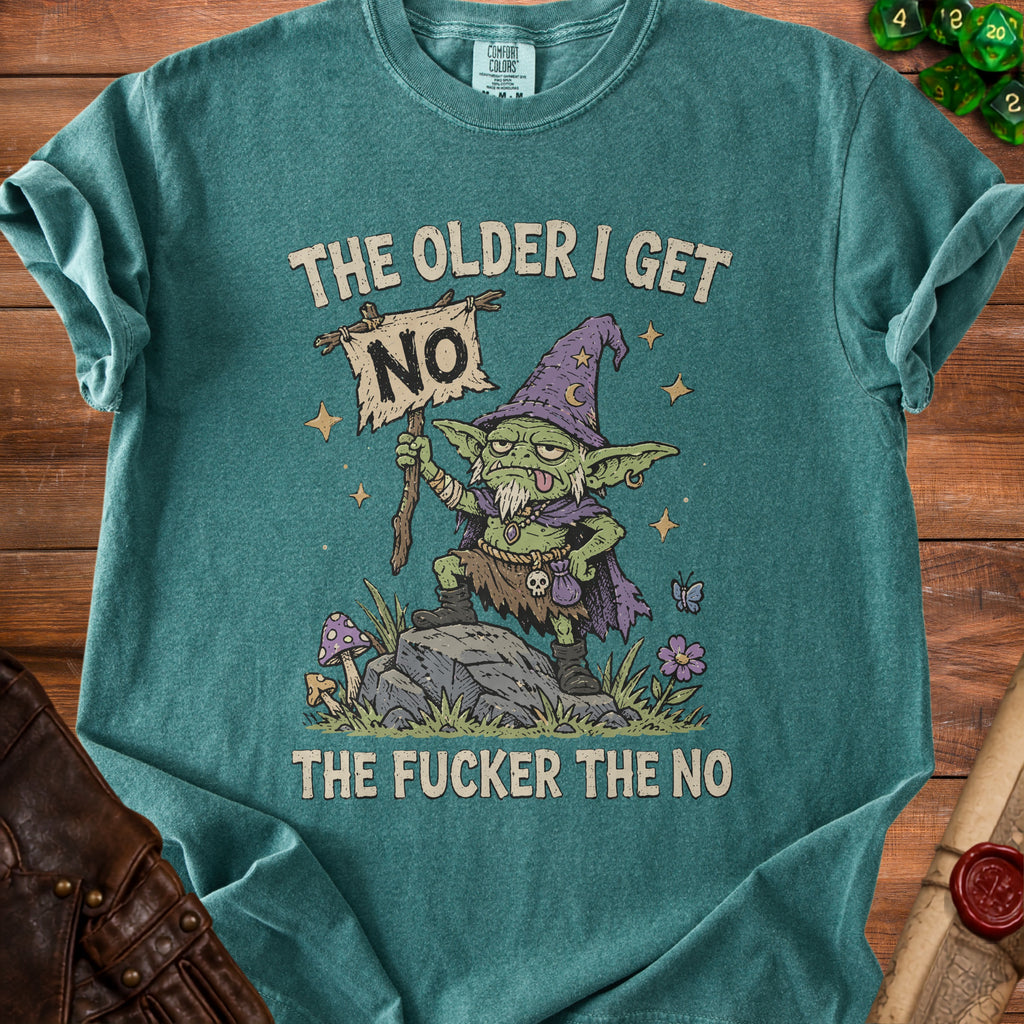 Goblin holding "NO" sign with text "The older I get, the fucker the no".