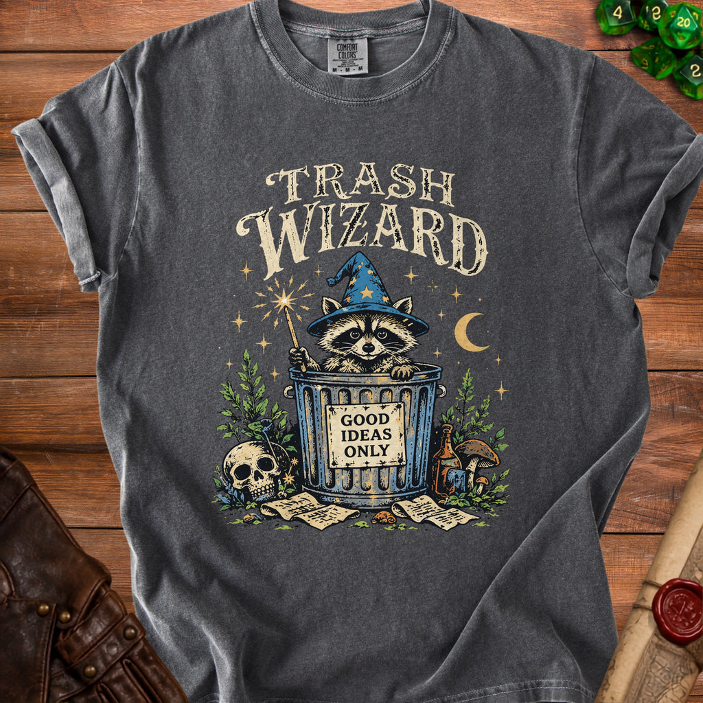 Gray t-shirt with a raccoon in a trash can wearing a wizard hat, text "Trash Wizard" and "Good Ideas Only".