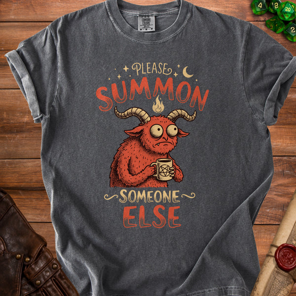 Summon Someone Else Not Today Satan T-Shirt in Pepper