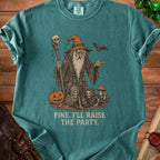 Wizard with skeletons, pumpkin, bat, and mushrooms, reads "Fine. I'll Raise The Party."