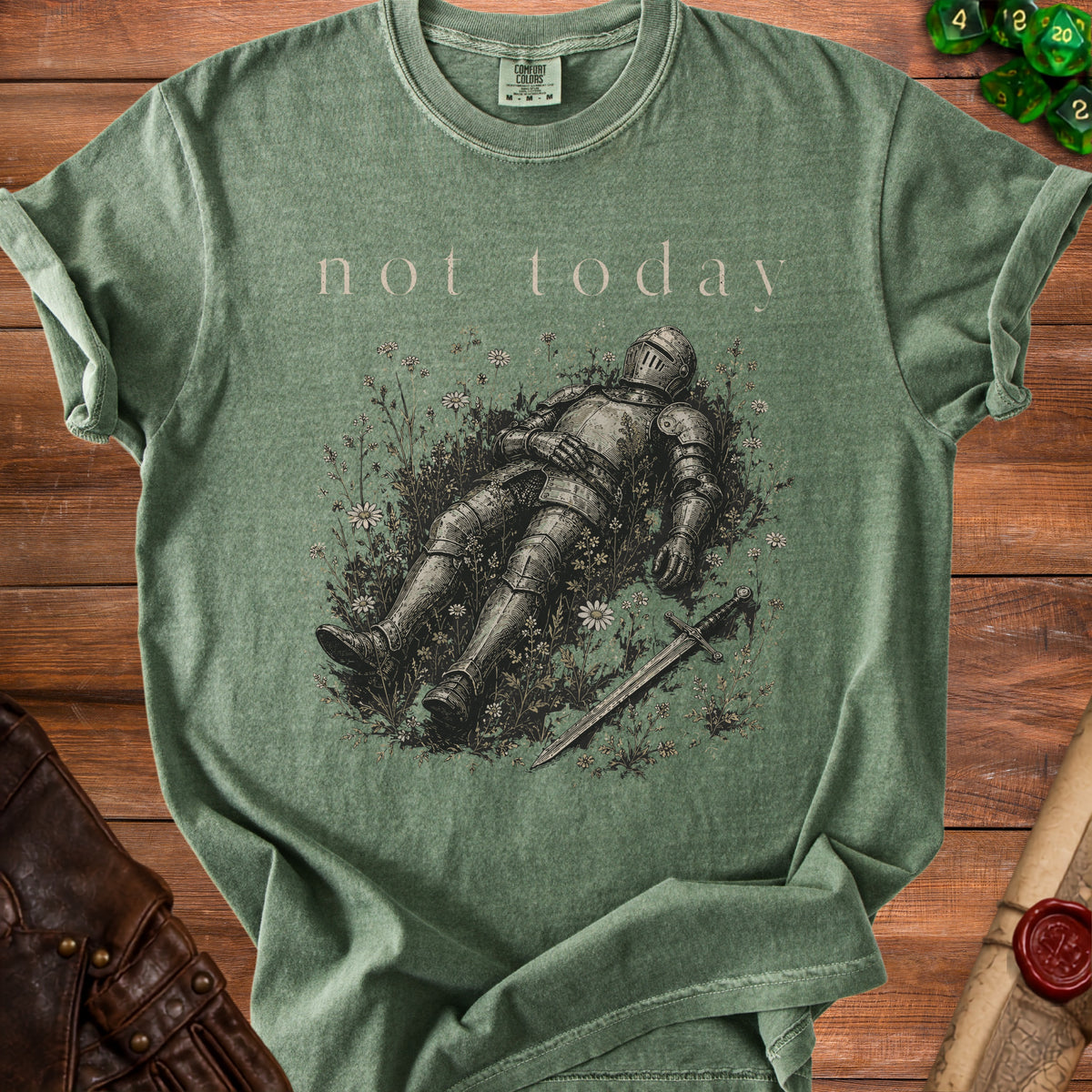 Green t-shirt with "not today" text and knight in armor graphic.