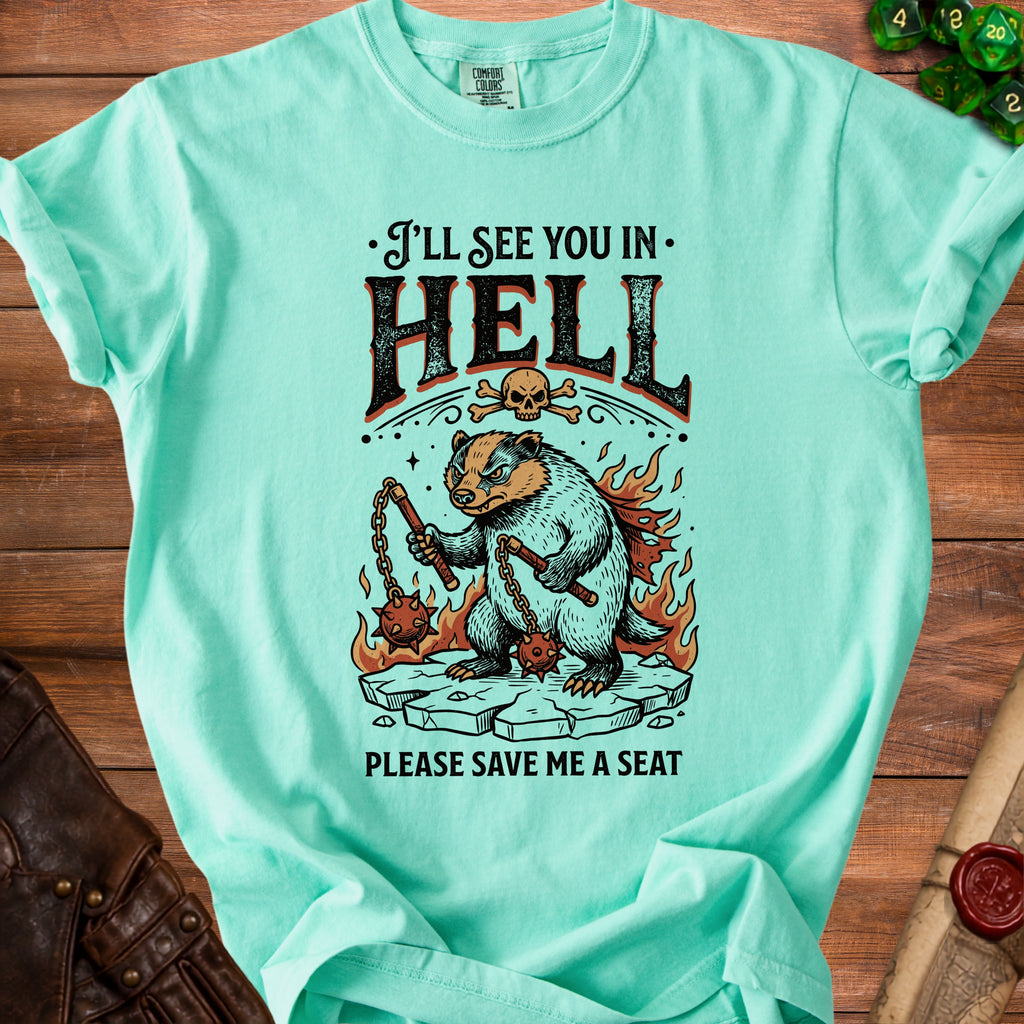 Badger character with flails on ice, text "I'll See You In Hell Please Save Me A Seat".