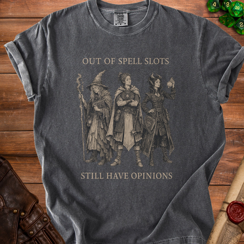 T-shirt with fantasy characters and the text "OUT OF SPELL SLOTS STILL HAVE OPINIONS".