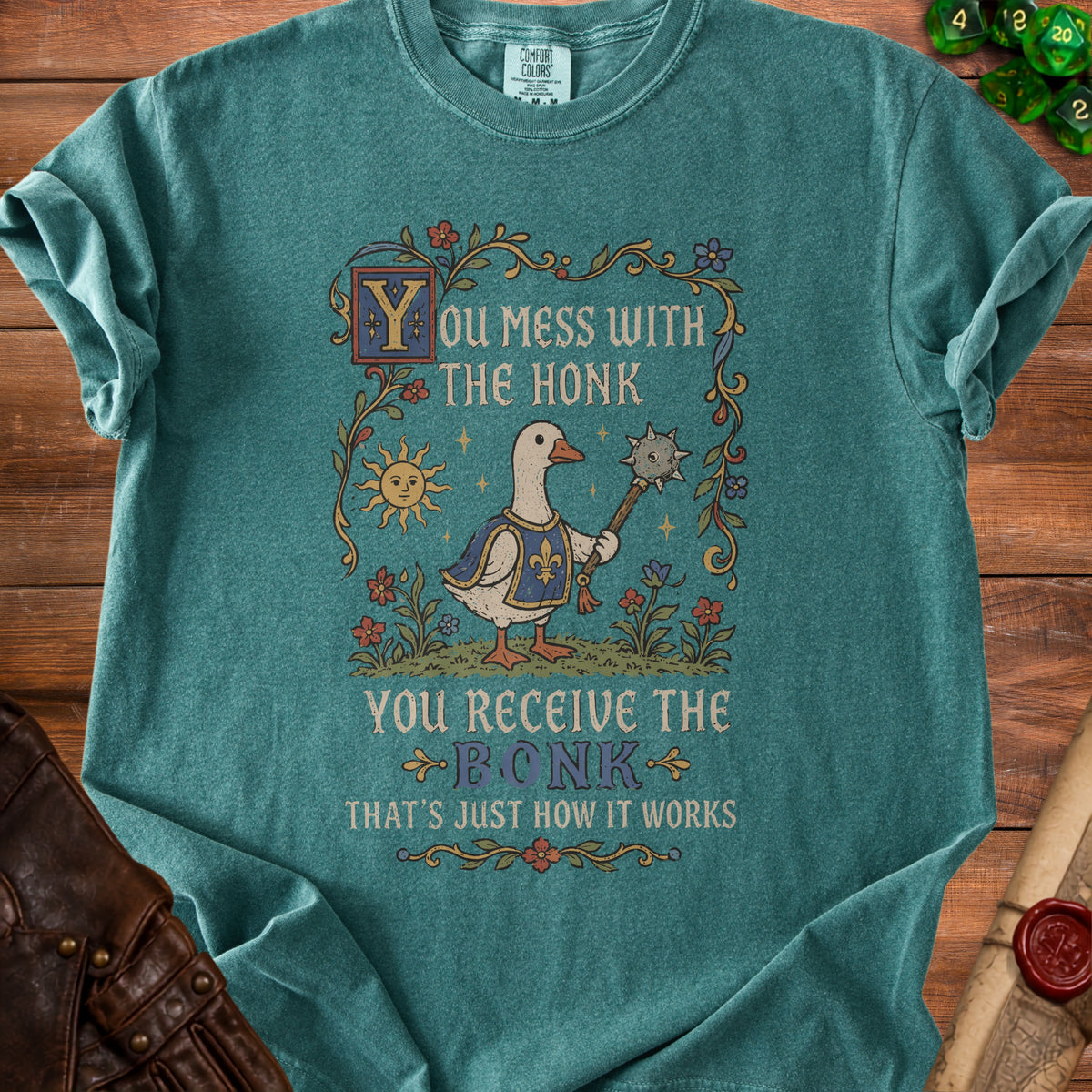 T-shirt with a goose holding a mace and text: "You mess with the honk, you receive the bonk."