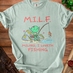 Light green t-shirt with cartoon goblin fishing and text "M.I.L.F. MILORD, I LOVETH FISHING".