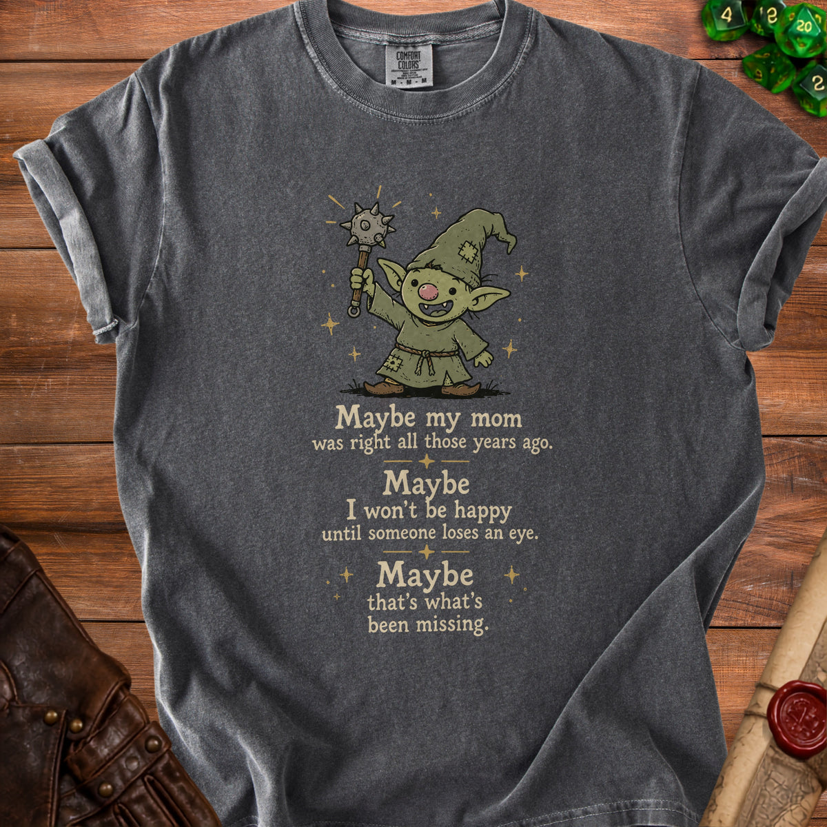 Dark grey t-shirt with a goblin illustration and text.