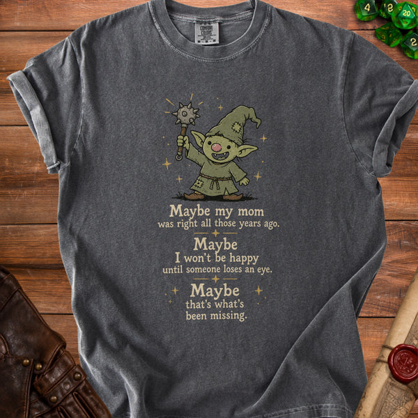 Maybe Goblin T-Shirt in Pepper