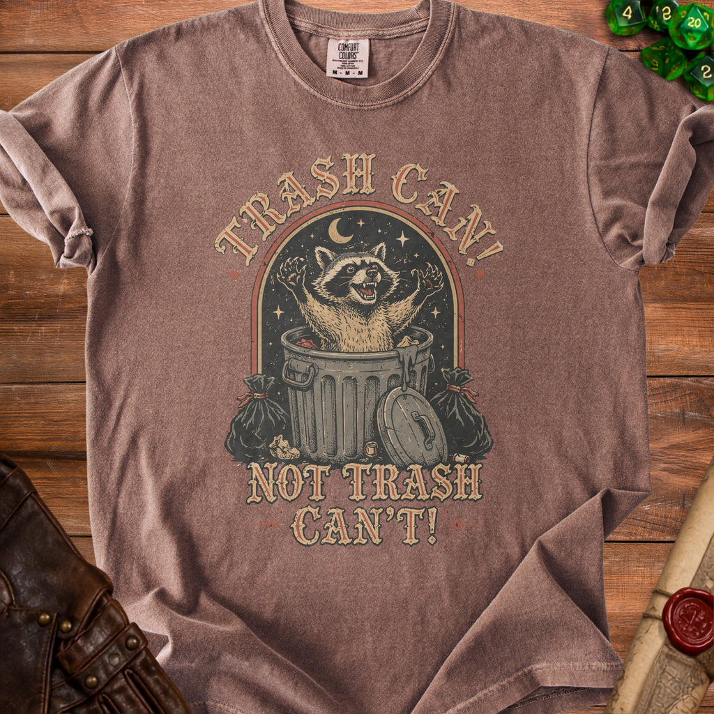 Brown t-shirt with raccoon in trash can graphic and text "TRASH CAN! NOT TRASH CAN'T!".