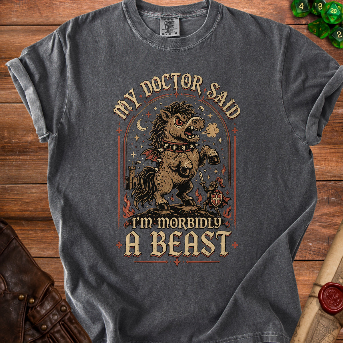 Grey t-shirt graphic with "My Doctor Said I'm Morbidly A Beast."