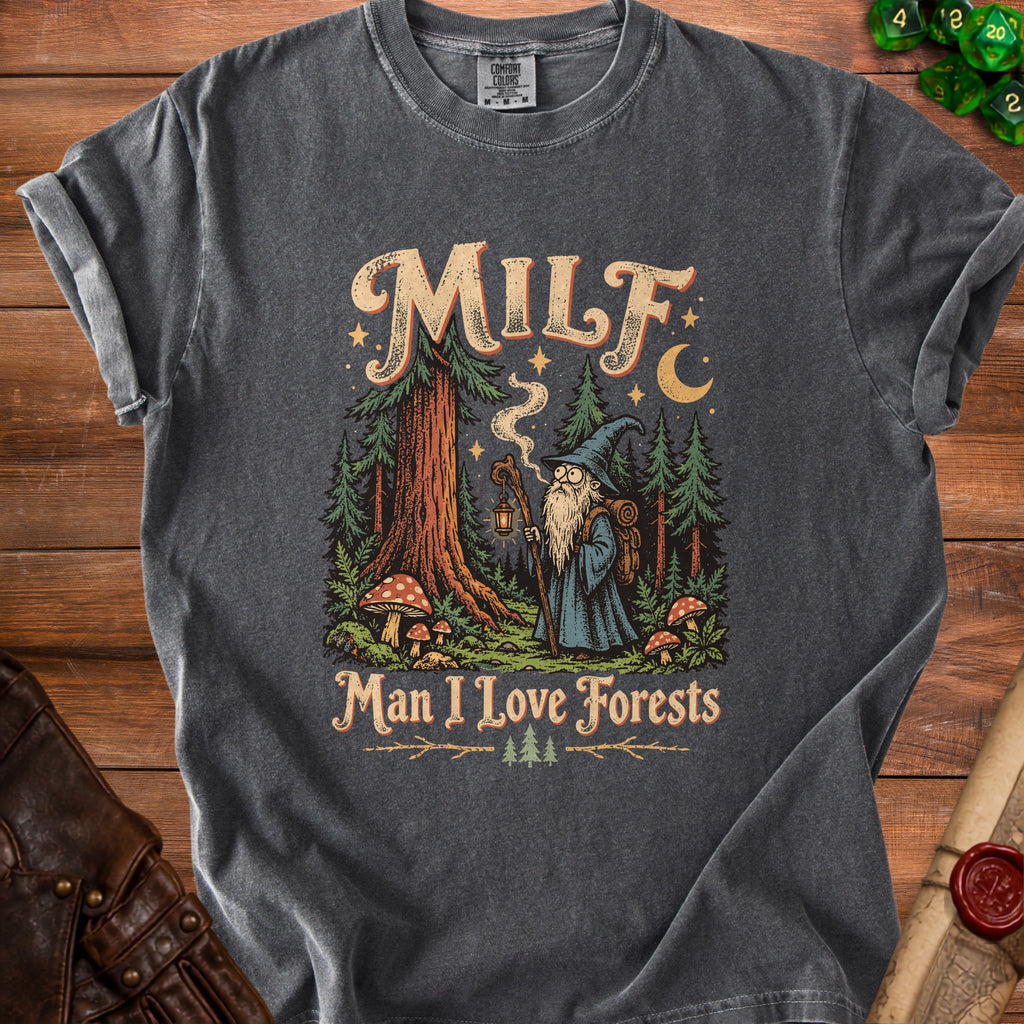 Dark grey t-shirt featuring a wizard in a forest with the text "MILF Man I Love Forests".