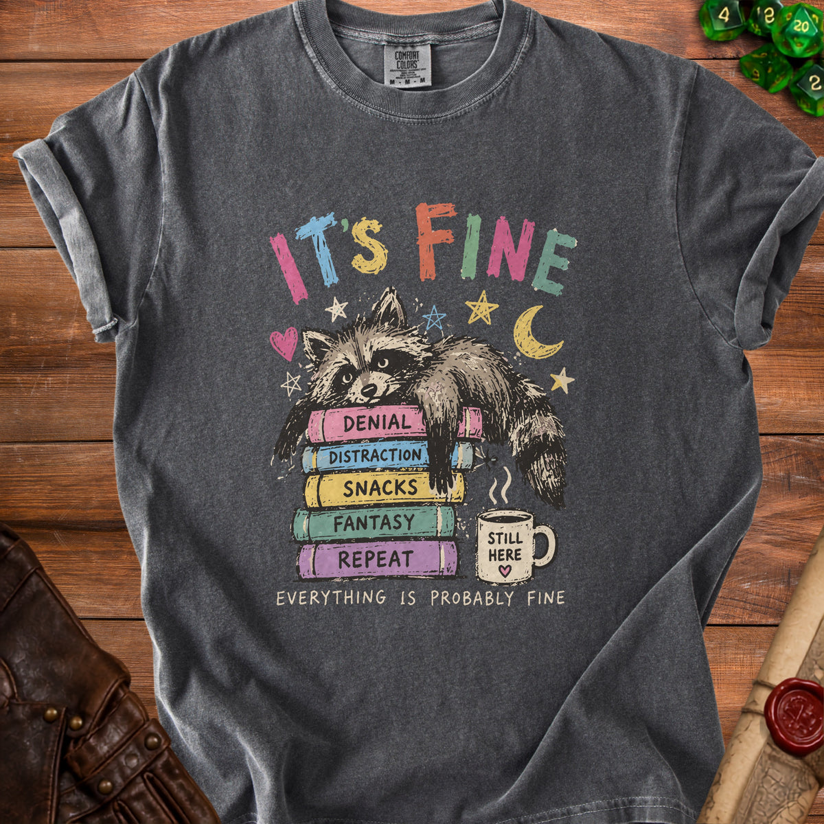 T-shirt with raccoon on books saying "It's Fine" and "Everything Is Probably Fine".