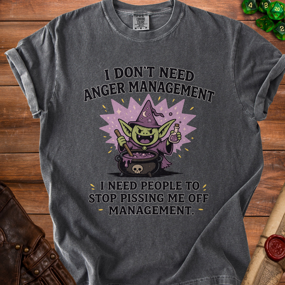 Gray t-shirt with text "I don't need anger management" and goblin witch graphic.
