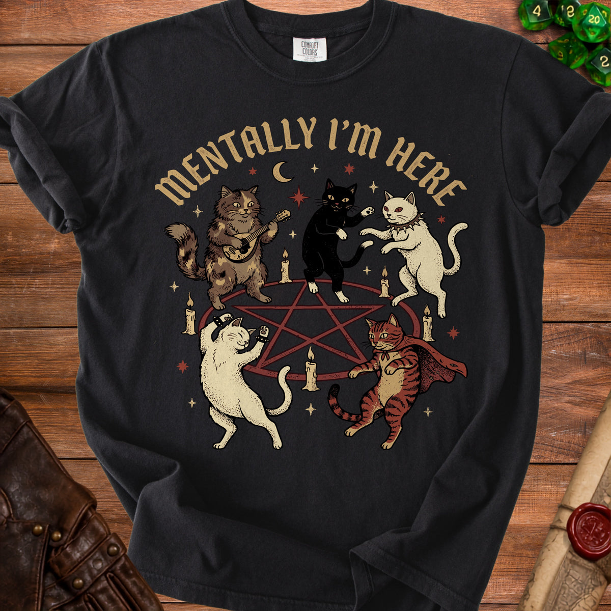 Black t-shirt with cats dancing around a pentagram and text "Mentally I'm Here".