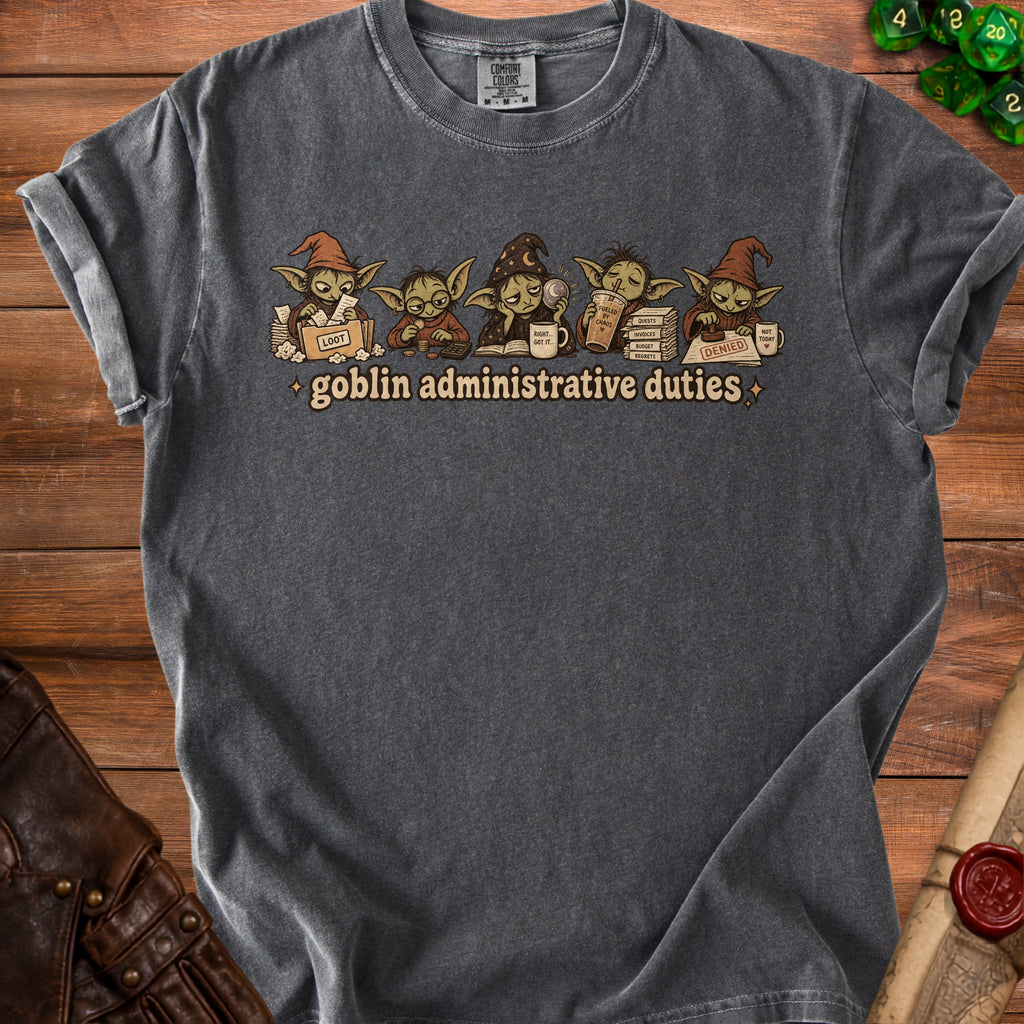 T-shirt with goblins doing administrative tasks, reading "goblin administrative duties".