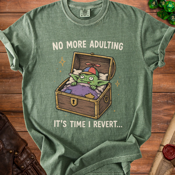 No More Adulting T-Shirt in Moss